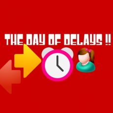 The Day of Delays | An Imaginary Day Write up !!