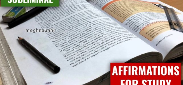 Subliminal Study Affirmations : Concentrate Study & Exam Preparation