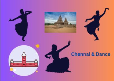 Chennai’s Cultural Heritage & Importance of Dance